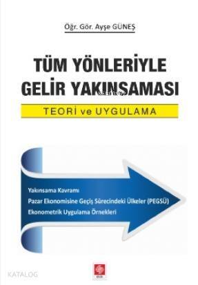 Tüm Yönleriyle Gelir Yakınsaması - 1