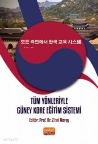 Tüm Yönleriyle Güney Kore Eğitim Sistemi - 1