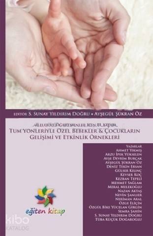 Tüm Yönleriyle Özel Bebekler ve Çocukların Gelişimi ve Etkinlik Örnekleri - 1