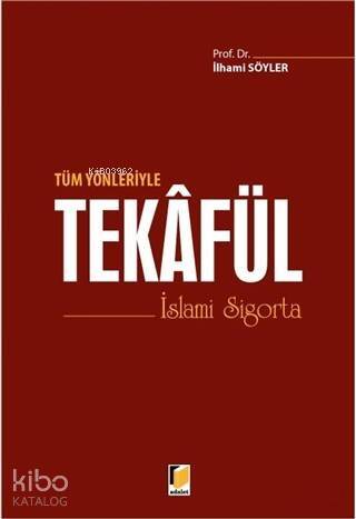 Tüm Yönleriyle Tekafül; İslami Sigorta - 1