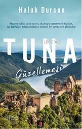 Tuna Güzellemesi - 1