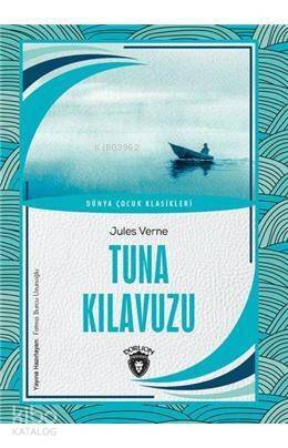 Tuna Kılavuzu Dünya Çocuk Klasikleri (7-12 Yaş) - 1