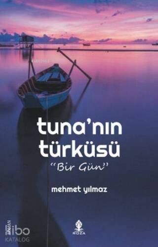 Tuna'nın Türküsü - Bir Gün - 1