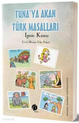 Tuna'ya Akan Türk Masalları - 1