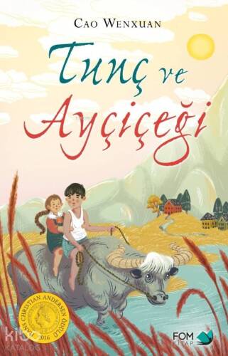 Tunç ve Ayçiçeği; Hans Christian Andersen Ödülü 2016 - 1