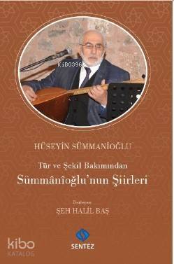 Tür ve Şekil Bakımından Sümmanioğlu'nun Şiirleri - 1