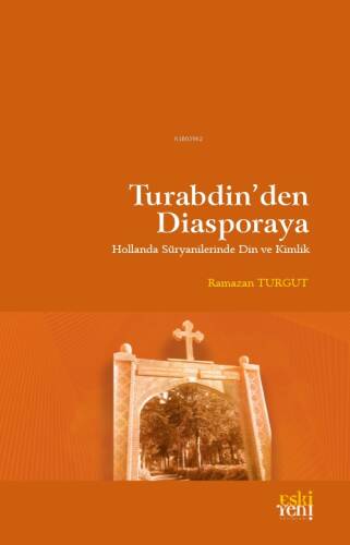 Turabdin’den Diasporaya - 1