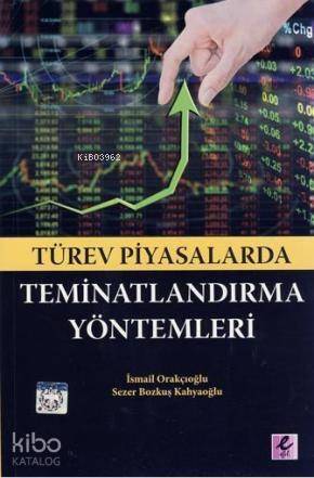 Türev Piyasalarda Teminatlandırma Yöntemleri - 1