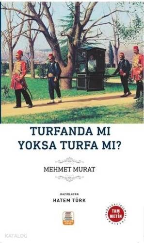 Turfanda mı? Yoksa Turfa mı? - 1