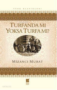 Turfanda mı Yoksa Turfa mı? - 1