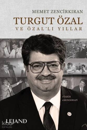 Turgut Özal ve Özal'lı Yıllar - 1