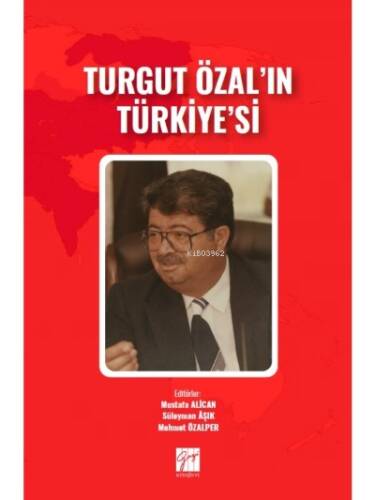 Turgut Özal'ın Türkiye'si - 1