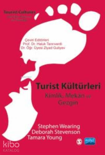 Turist Kültürleri- Kimlik, Mekân ve Gezgin - 1