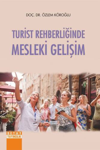 Turist Rehberliğinde Mesleki Gelişim - 1