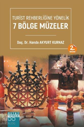 Turist Rehberliğine Yönelik 7 Bölge Müzeler - 1