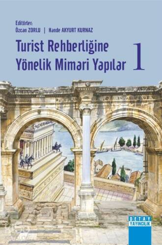 Turist Rehberliğine Yönelik Mimari Yapılar 1 - 1