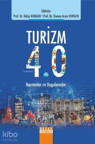 Turizm 4.0 Kavramlar ve Uygulamalar - 1