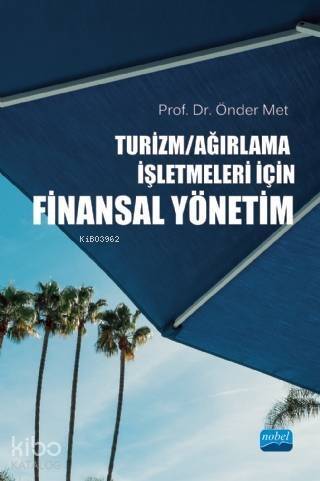 Turizm - Ağırlama İşletmeleri İçin Finansal Yönetim - 1