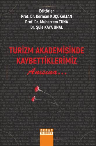 Turizm Akademisinde Kaybettiklerimiz Anısına - 1