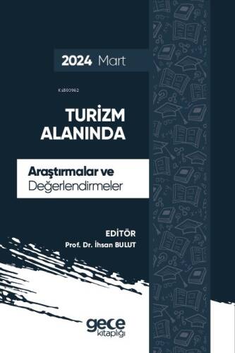 Turizm Alanında Araştırmalar ve Değerlendirmeler - Mart 2024 - 1