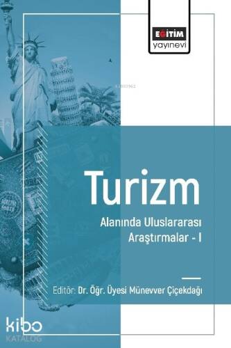 Turizm Alanında Uluslararası Araştırmalar I - 1