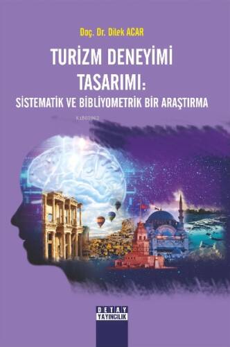 Turizm Deneyimi Tasarımı: Sistematik Ve Bibliyometrik Bir Araştırma - 1