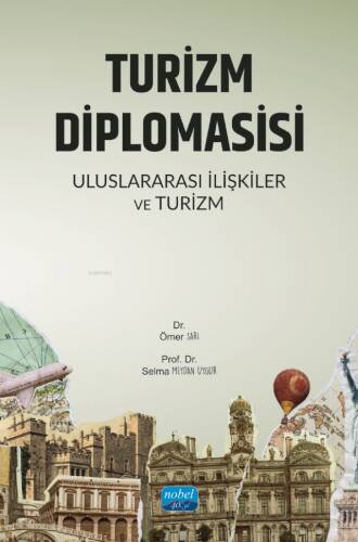 Turizm Diplomasisi;Uluslararası İlişkiler ve Turizm - 1