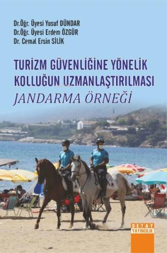 Turizm Güvenliği Yönelik Kolluğun Uzmanlaştırılması Jandarma Örneği - 1