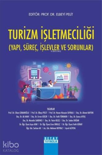 Turizm İşletmeciliği;(Yapı, Süreç, İşlevler ve Sorunlar) - 1