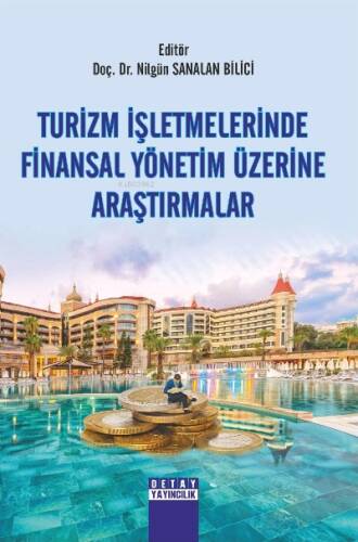 Turizm İşletmelerinde Finansal Yönetim Üzerine Araştırmalar - 1