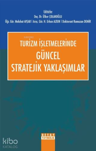 Turizm İşletmelerinde Güncel Stratejik Yaklaşımlar - 1