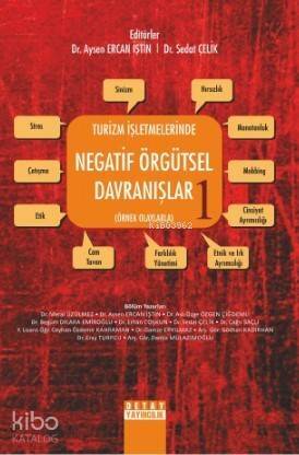 Turizm İşletmelerinde Negatif Örgütsel Davranışlar 1; Örnek Olaylarla - 1