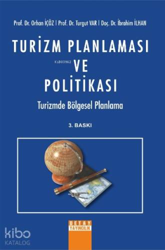 Turizm Planlaması ve Politikası Turizmde Bölgesel Planlama - 1