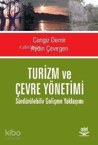 Turizm ve Çevre Yönetimi; Sürdürülebilir Gelişme Yaklaşımı - 1