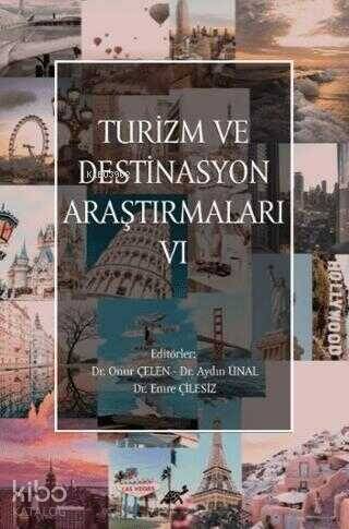 Turizm ve Destinasyon Araştırmaları - VI - 1