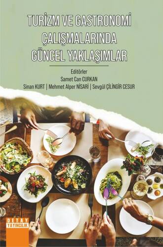 Turizm ve Gastronomi Çalışmalarında Güncel Yaklaşımlar - 1