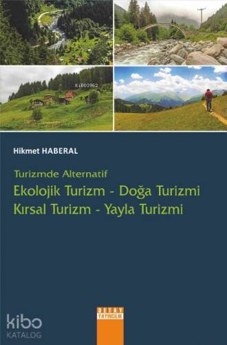 Turizmde Alternatif Ekolojik Turizm Doğa Turizmi Kırsal Turizm Yayla Turizmi - 1