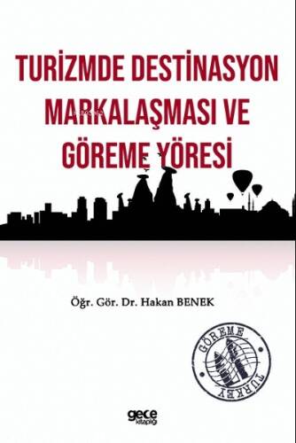 Turizmde Destinasyon Markalaşması ve Göreme Yöresi - 1