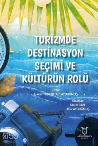 Turizmde Destinasyon Seçimi ve Kültürün Rolü - 1