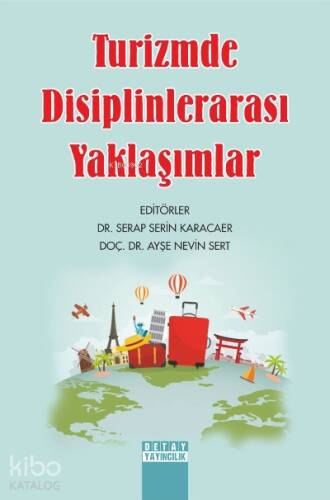 Turizmde Disiplinlerarası Yaklaşımlar - 1