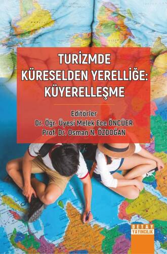 Turizmde Küreselden Yerelliğe: Küyerelleşme - 1