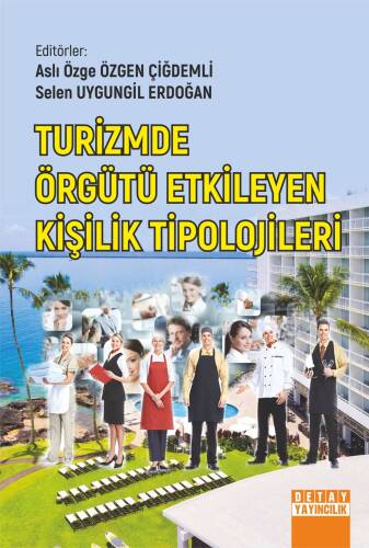 Turizmde Örgütü Etkileyen Kişilik Tipolojileri - 1