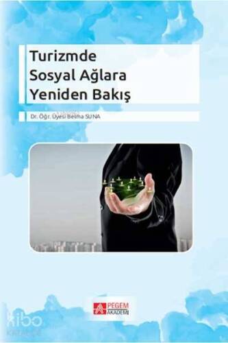 Turizmde Sosyal Ağlara Yeniden Bakış - 1