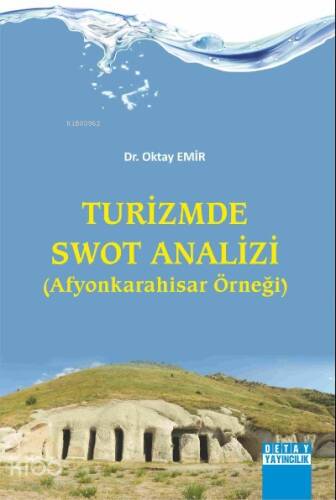 Turizmde Swot Analizi ( Afyonkarahisar Örneği ) - 1