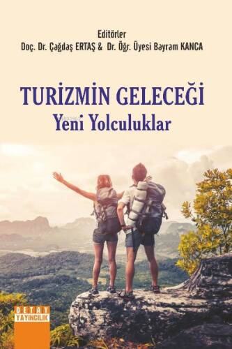 Turizmin Geleceği Yeni Yolculuklar - 1