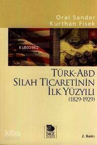 Türk-ABD Silah Ticaretinin İlk Yüzyılı (1829-1929) - 1