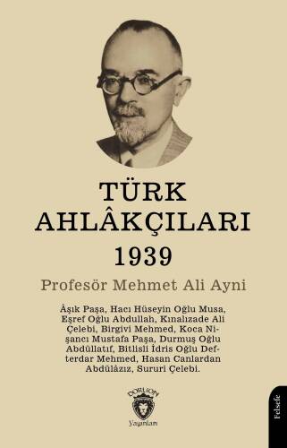 Türk Ahlâkçıları 1939 - 1