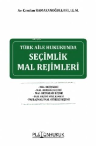 Türk Aile Hukukunda Seçimlik Mal Rejimleri - 1