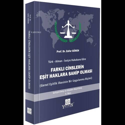 Türk-Alman-İsviçre Hukukuna Göre Farklı Cinslerin Eşit Haklara Sahip Olması - 1