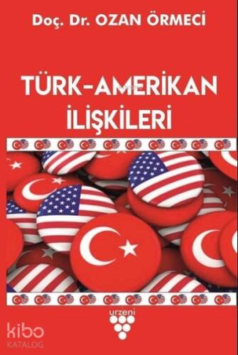 Türk-Amerikan İlişkileri - 1